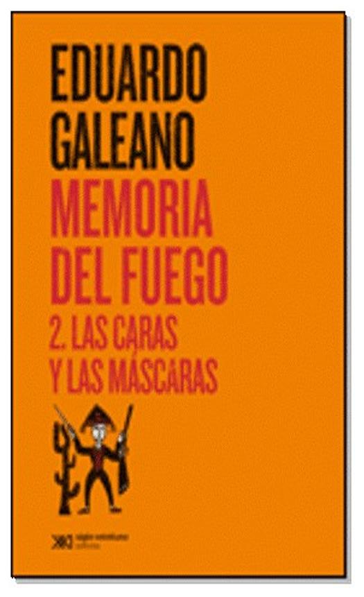 9789876295642 - Memoria Del Fuego 2: Las Caras Y Las Máscaras