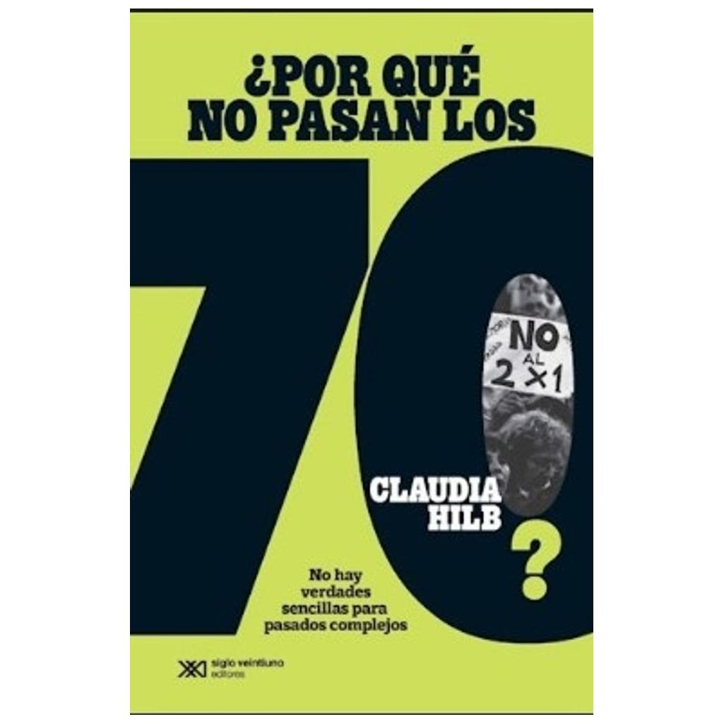 Libro Por Que No Pasan Los 70?