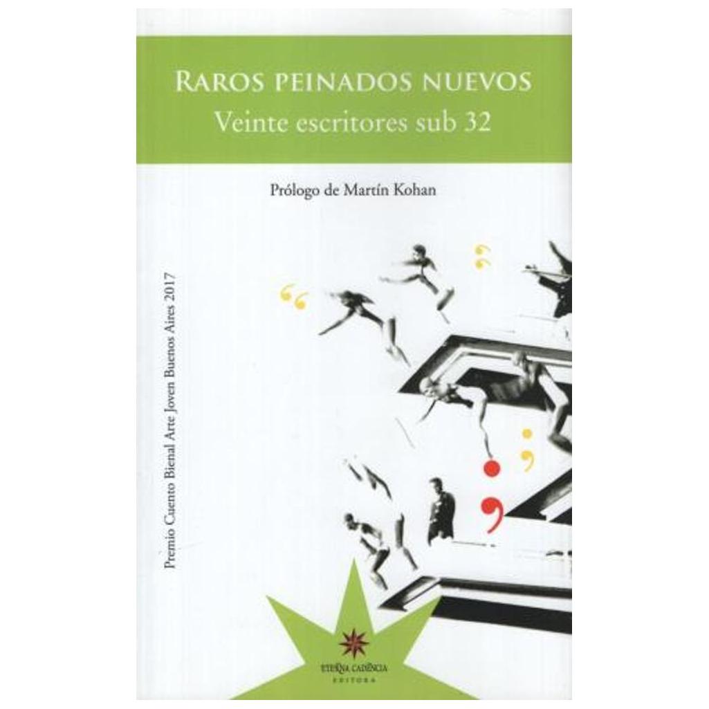 Raros Peinados Nuevos. Veinte Escri...