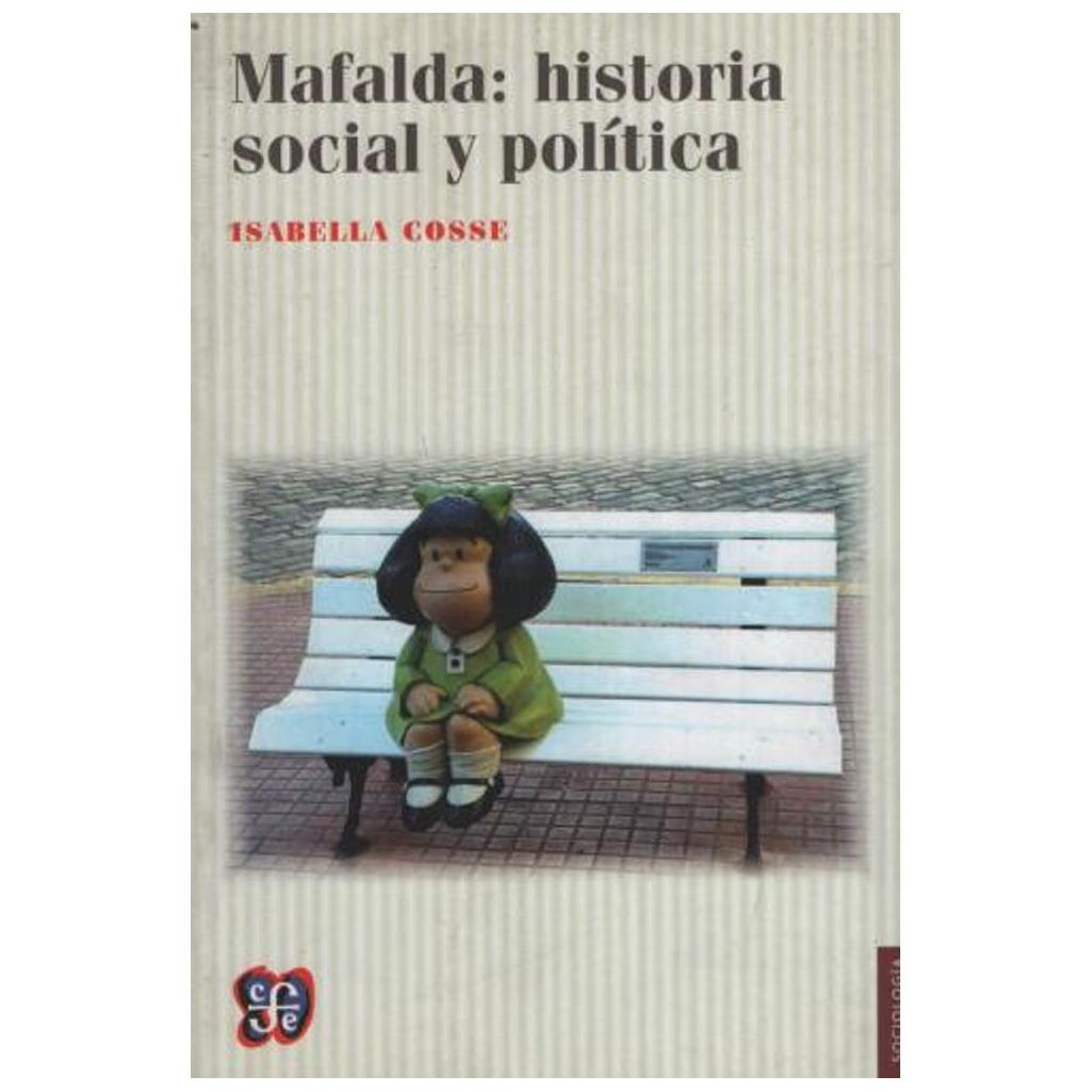 Mafalda: Historia Social Y Politica