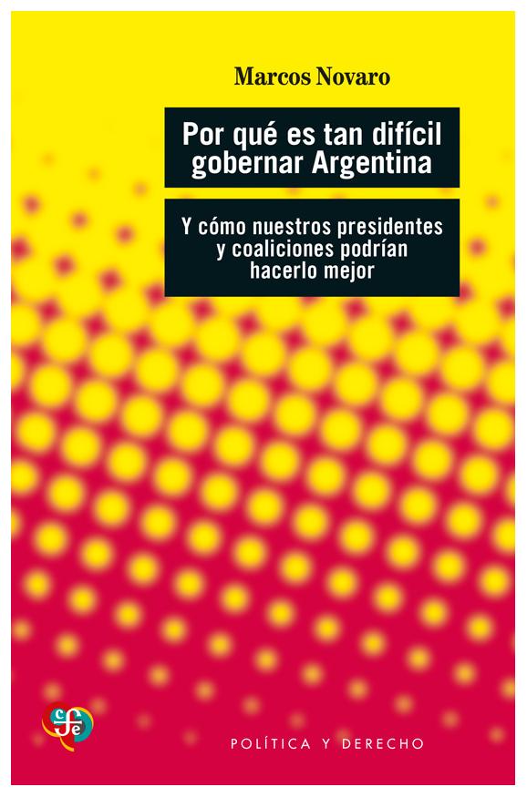 Por Que Es Tan Dificil Gobernar Arg...