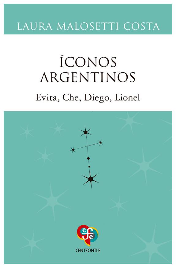 9789877194968 - Íconos Argentinos