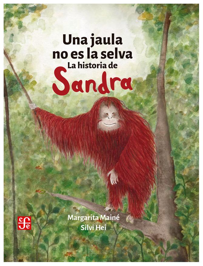 Una Jaula No Es La Selva 