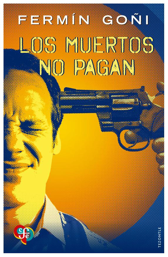 Los Muertos No Pagan