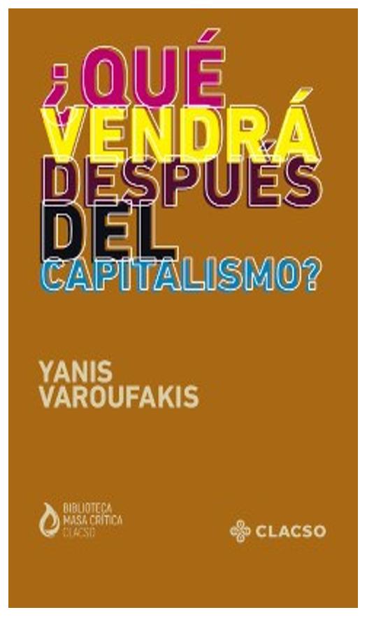 ¿que Vendrá Después Del Capitali...