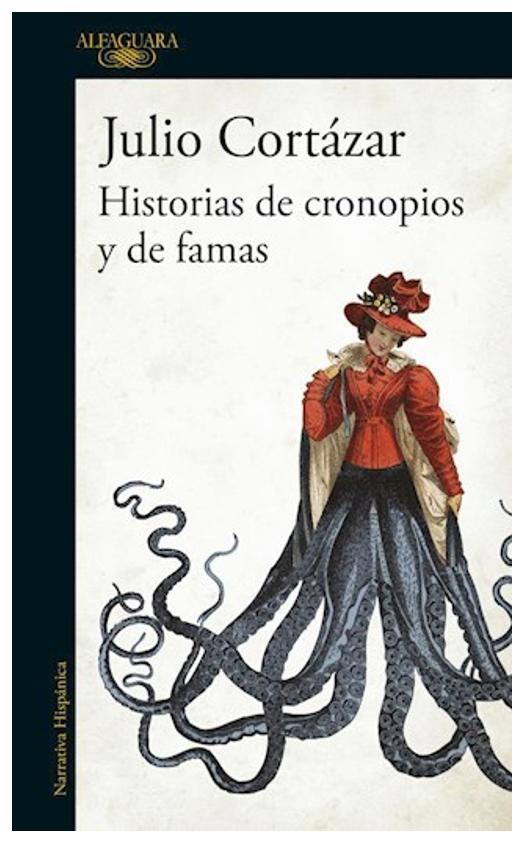 Historias De Cronopios Y De Famas