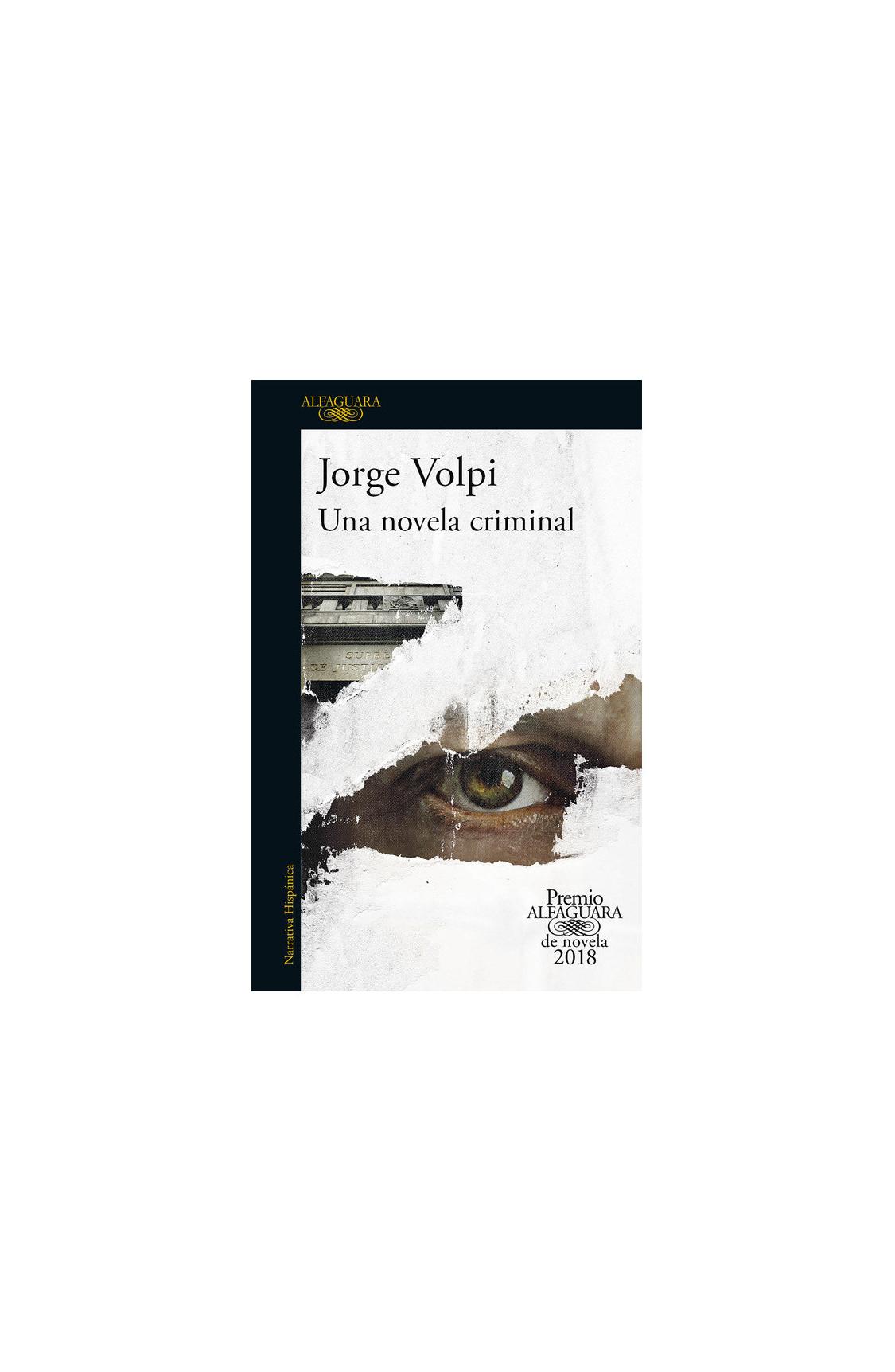 Una Novela Criminal (premio Alfagua...