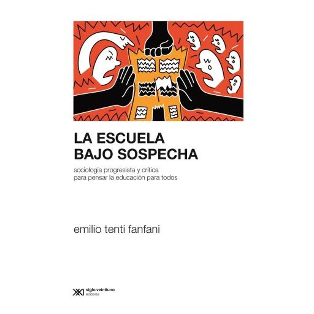 La Escuela Bajo Sospecha