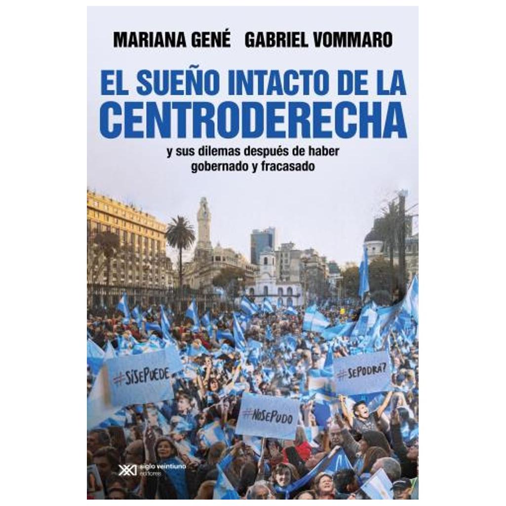 El Sueño Intacto De La Centroderec...