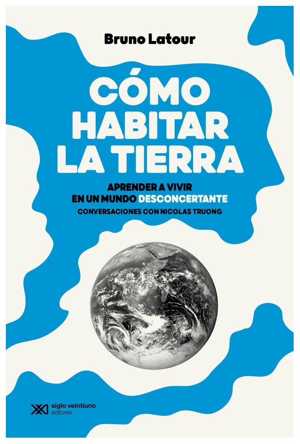Cómo Habitar La Tierra