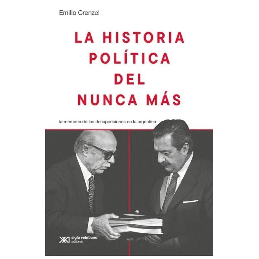 Historia Política Del Nunca Más 