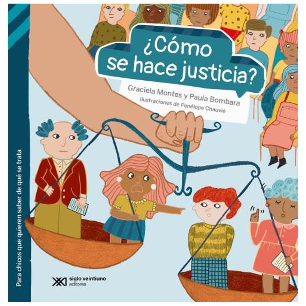 Cómo Se Hace Justicia?