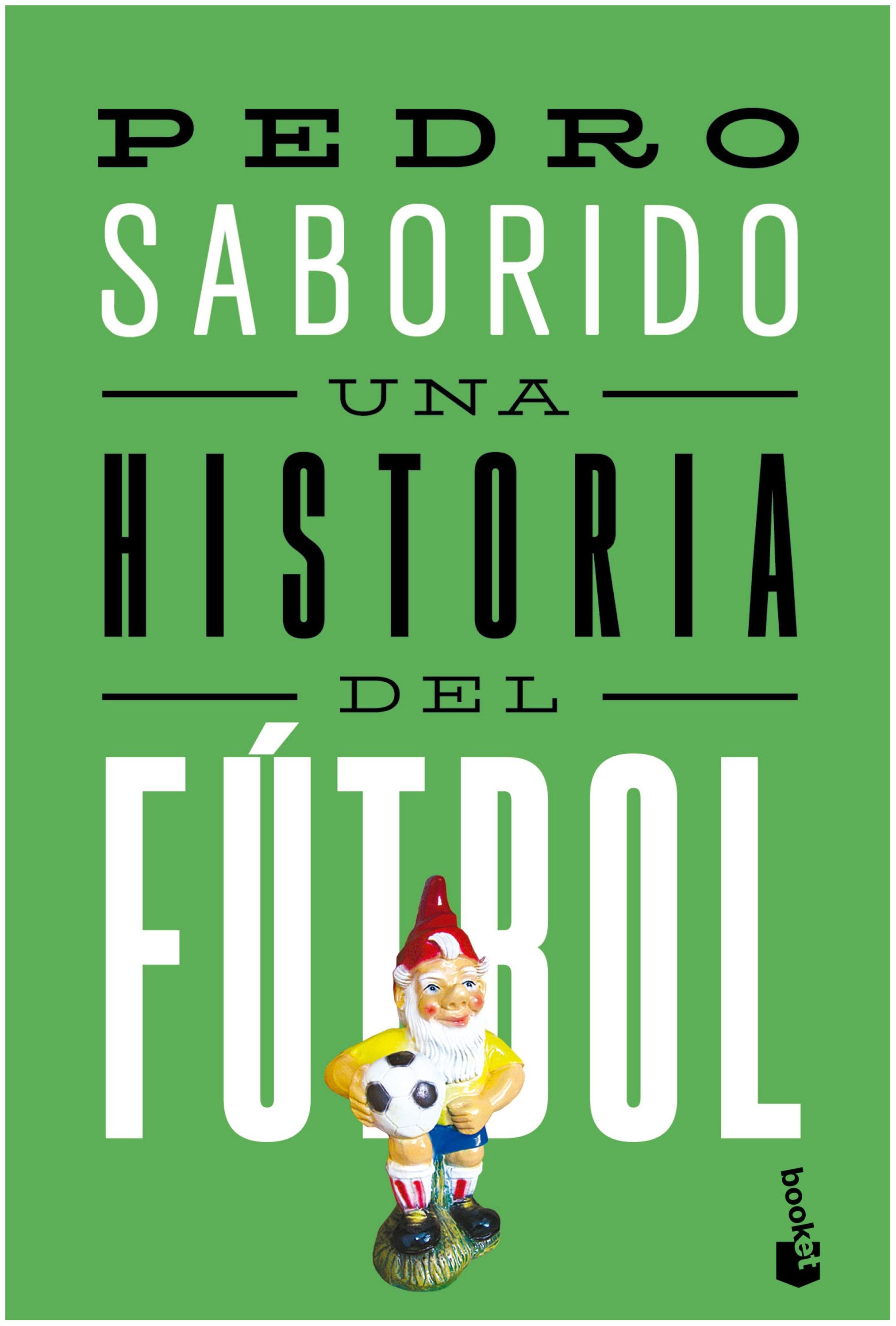 Una Historia Del Fútbol