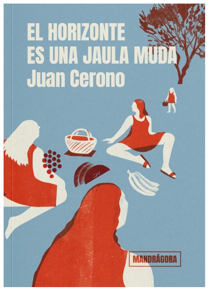 El Horizonte Es Una Jaula Muda