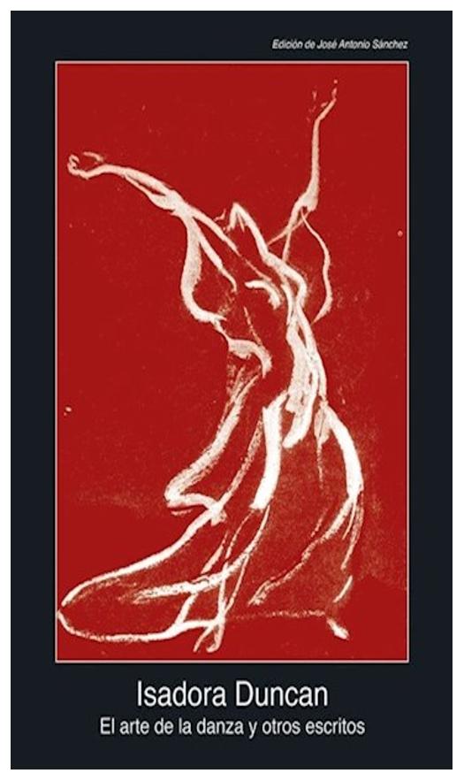 Arte De La Danza Y Otros Escritos