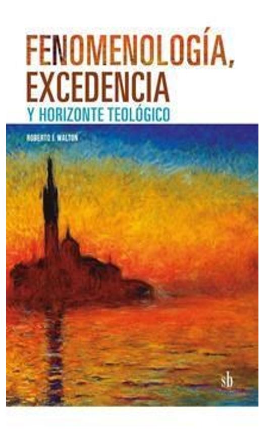 Fenomenología, Excendencia Y Horiz...