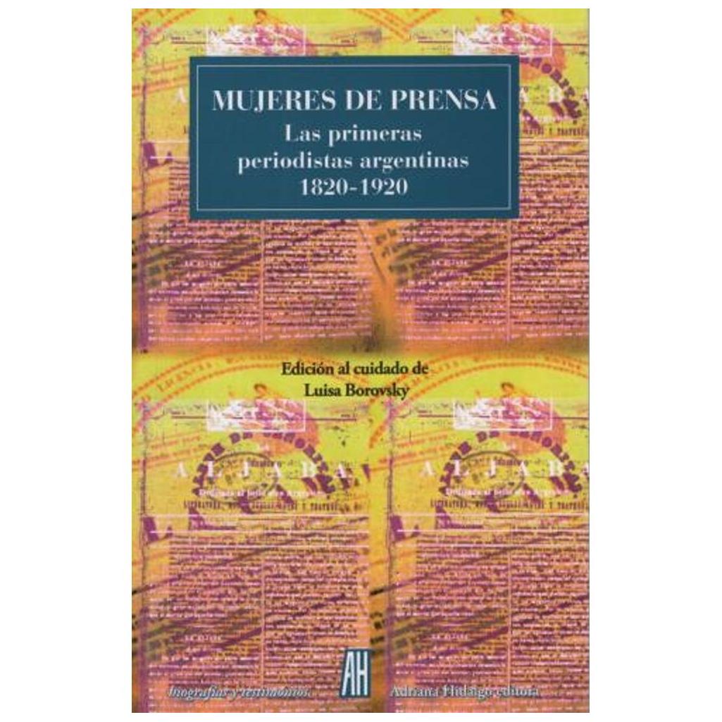 Mujeres De Prensa. Las Primeras Per...