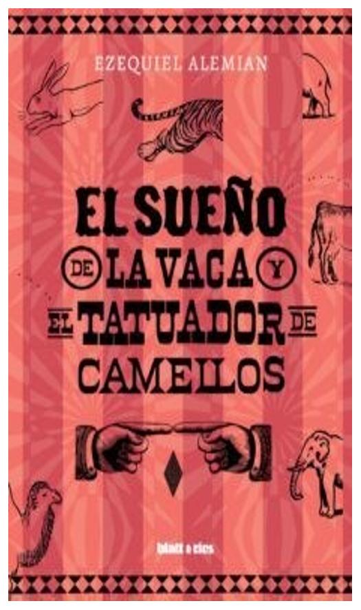 El Sueño De La Vaca Y El Tatuador ...