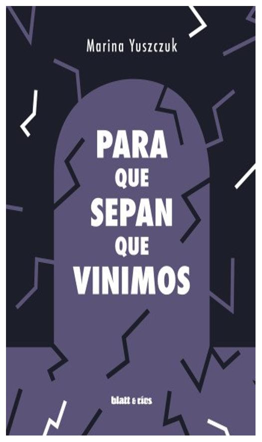 Para Que Sepan Que Vinimos
