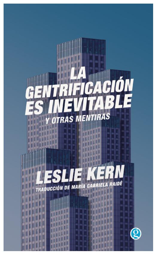La Gentrificación Es Inevitable