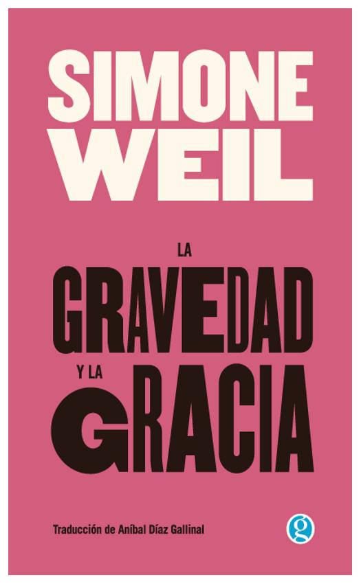 La Gravedad Y La Gracia