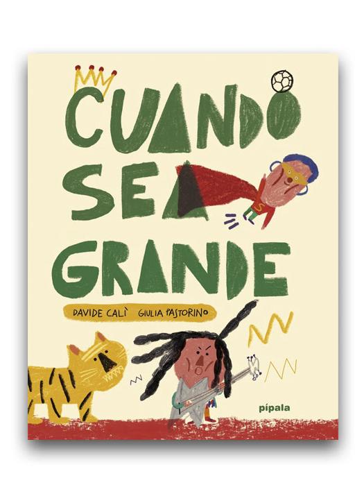 Cuando Sea Grande