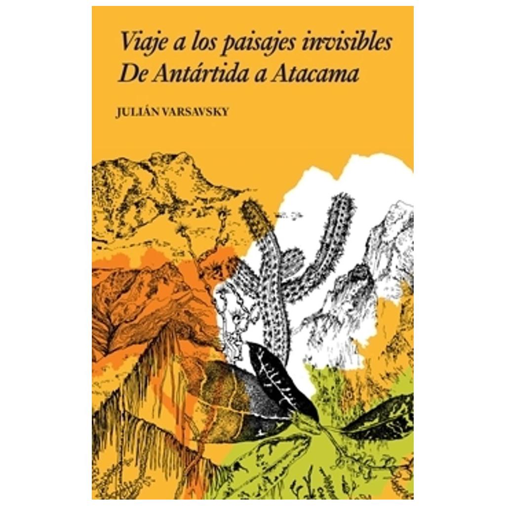 Viaje A Los Paisajes Invisibles