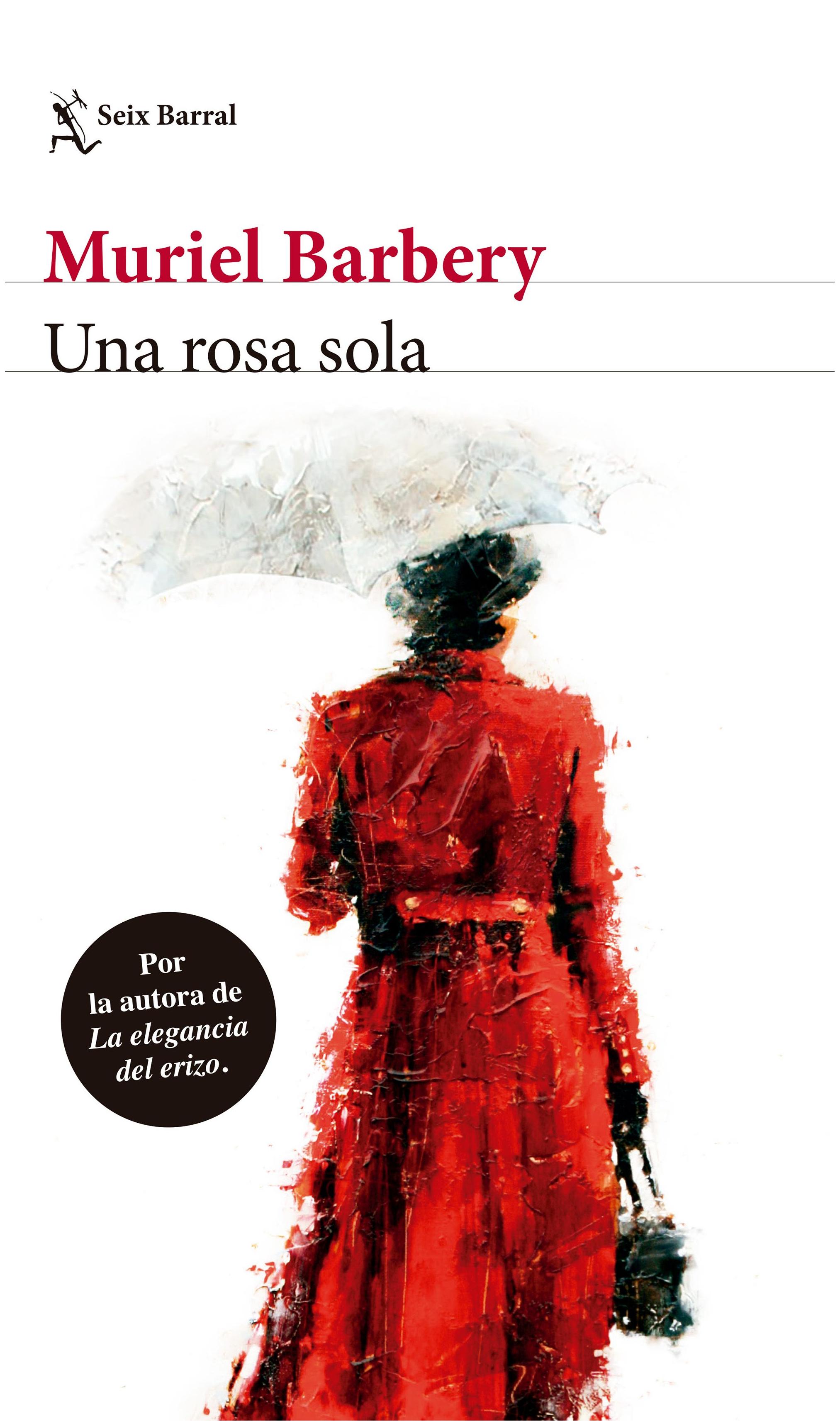 Una Rosa Sola-muriel Barbery-seix B...