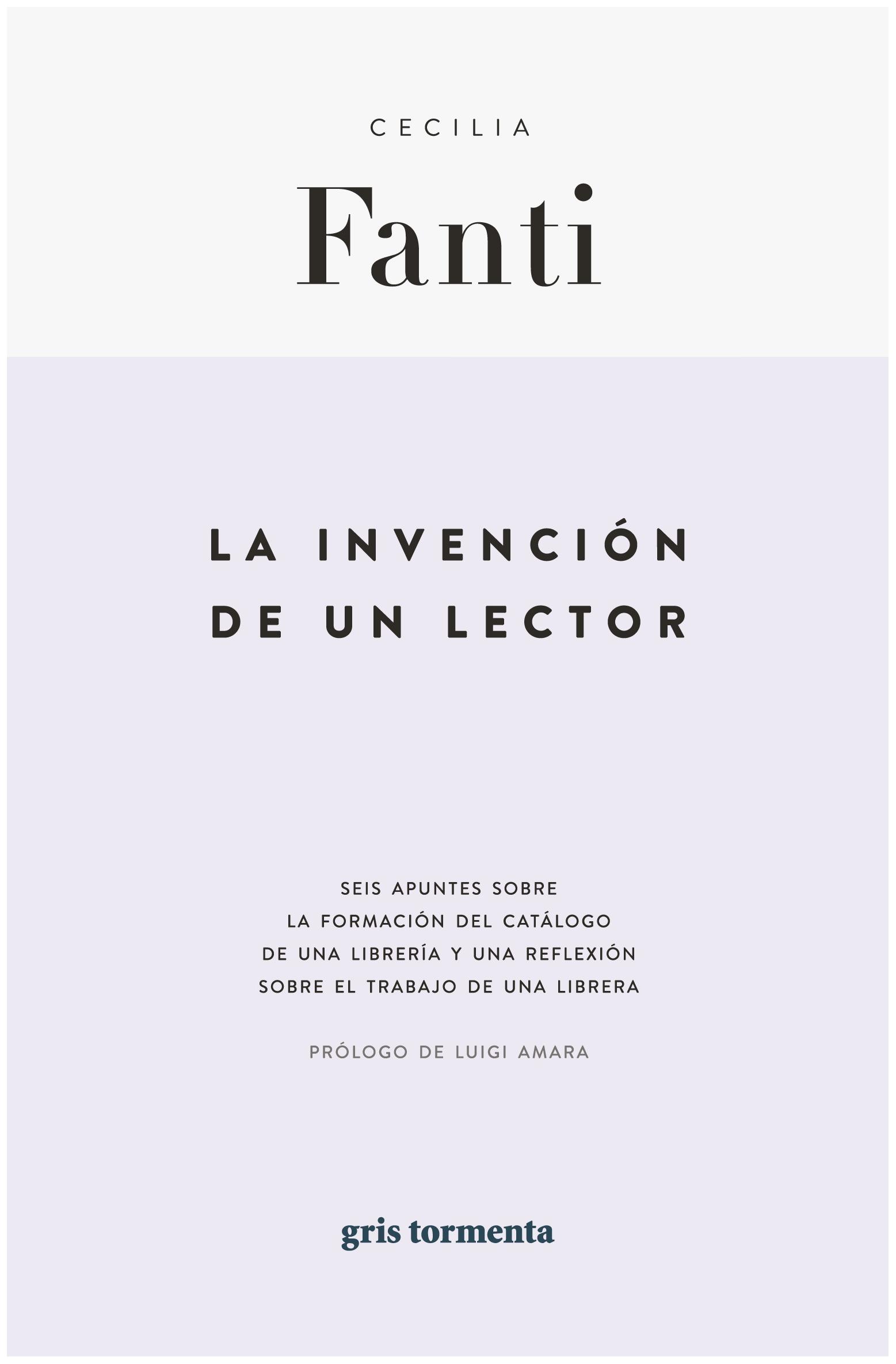 La Invención De Un Lector